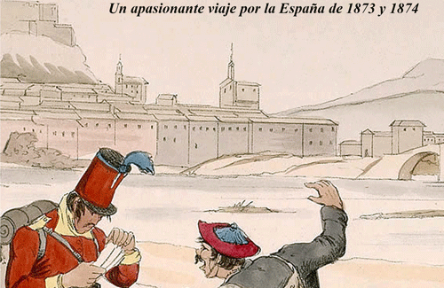 Un corresponsal suizo en la guerra carlista: ‘A través de las Españas’, de Auguste Meylan