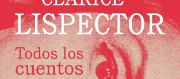 Detalle de la cubierta de 'Todos los cuentos', de Clarice Lispector.