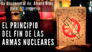 El principio del fin de las armas nucleares. (Fotografía: Pressenza).
