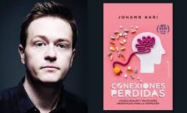 'Conexiones perdidas. Causas reales y soluciones inesperadas para la depresión', de Johann Hari.