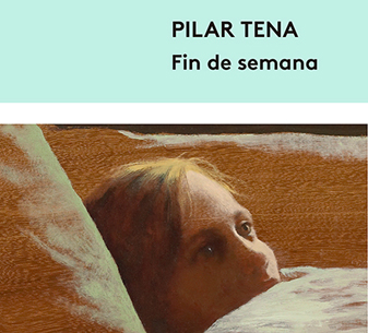 Algunas mentiras y medias verdades en la novela ‘Fin de semana’, de Pilar Tena