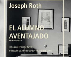 'El alumno aventajado y otros cuentos', de Joseph Roth, o la muerte como liberación.