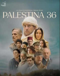 La película Palestina 36, de Annemari Jacir, relata la tragedia de casi un siglo de sangre.